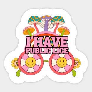 I Have Public Lice Sticker